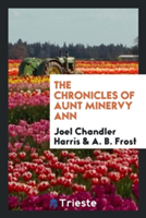Chronicles of Aunt Minervy Ann