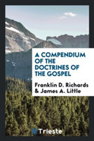 Compendium of the Doctrines of the Gospel