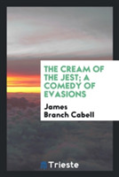 Cream of the Jest; A Comedy of Evasions