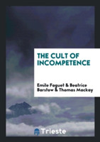 Cult of Incompetence