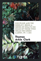 Discipline and the Derelict