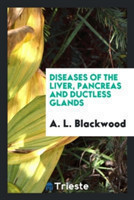 Diseases of the Liver, Pancreas and Ductless Glands