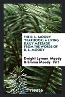 D. L. Moody Year Book