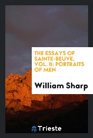 Essays of Sainte-Beuve, Vol. II