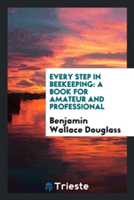 Every Step in Beekeeping