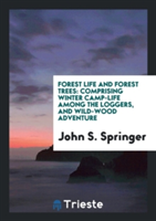 Forest Life and Forest Trees
