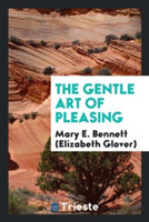 Gentle Art of Pleasing