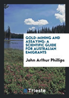 Gold-Mining and Assaying