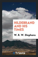 Hildebrand and His Times