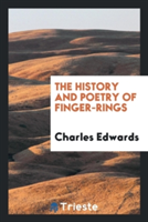 History and Poetry of Finger-Rings