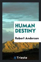 Human Destiny