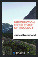 Introduction to the Study of Theology