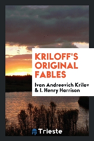 Kriloff's Original Fables