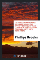 Lectures on Preaching