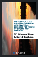 Lost Vocal Art and Its Restoration
