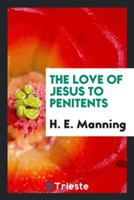 Love of Jesus to Penitents