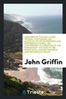 Memoirs of Captain James Wilson, Containing an Account of His Enterprises and Sufferings in India, His Conversion to Christianity, His Missionary Voyage to the South Seas, and His Peaceful and Triumphant Death