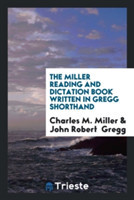 Miller Reading and Dictation Book Written in Gregg Shorthand