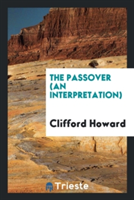 Passover (an Interpretation)