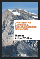 University of Cambridge, College Histories; Peterhouse