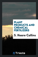 Plant Products and Chemical Fertilizers