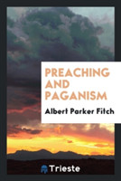 Preaching and Paganism