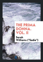 Prima Donna. Vol. II