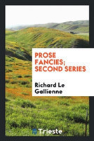 Prose Fancies (Second Series)