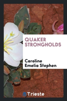 Quaker Strongholds