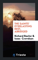 Saints' Everlasting Rest, Abridged