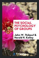 Social Psychology of Groups