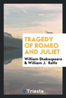 Tragedy of Romeo and Juliet