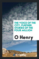 Voice of the City, Further Stories of the Four Million