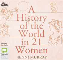 History of the World in 21 Women