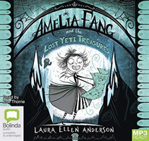 Amelia Fang and the Lost Yeti Treasures