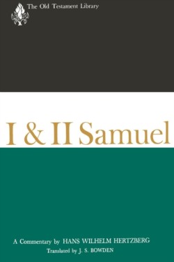 I & Ii Samuel: a Commentary