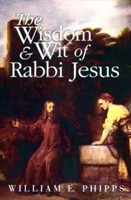 Wisdom and Wit of Rabbi Jesus