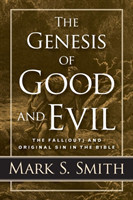 Genesis of Good and Evil