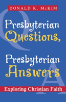 Presbyterian Questions, Presbyterian Answers