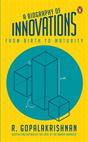 Biography of Innovations - From Birth to Maturity