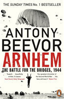 Arnhem The Battle for the Bridges, 1944