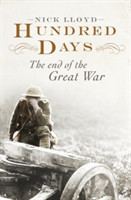 Hundred Days: The End of the Great War