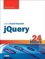 Sams Teach Yourself jQuery in 24 Hours; .