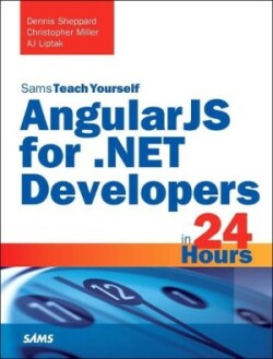 AngularJS for .NET Developers in 24 Hours, Sams Teach Yourself