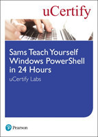 Sams Teach Yourself Windows PowerShell in 24 Hours uCertify Labs Student Access Card