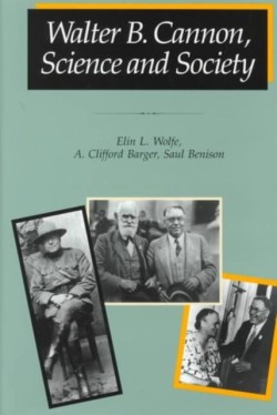 Walter B. Cannon, Science and Society