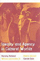 Identity and Agency in Cultural Worlds