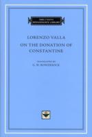 Lorenzo Valla : On the Donation of Constantine