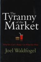 Tyranny of the Market