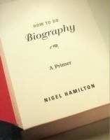 How To Do Biography A Primer